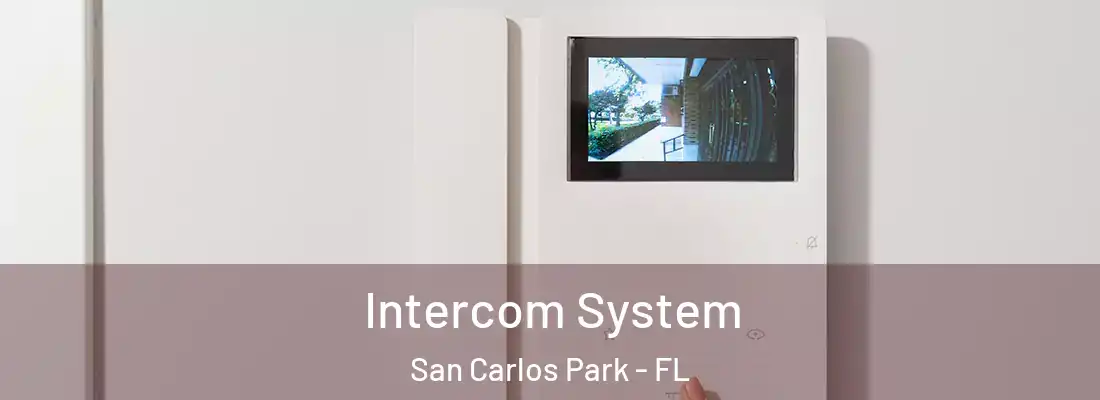  Intercom System San Carlos Park - FL