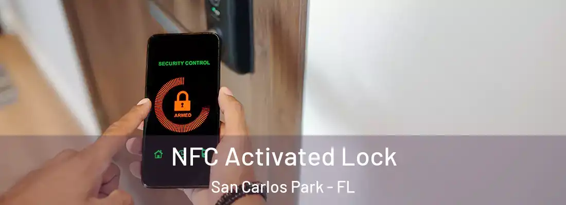  NFC Activated Lock San Carlos Park - FL
