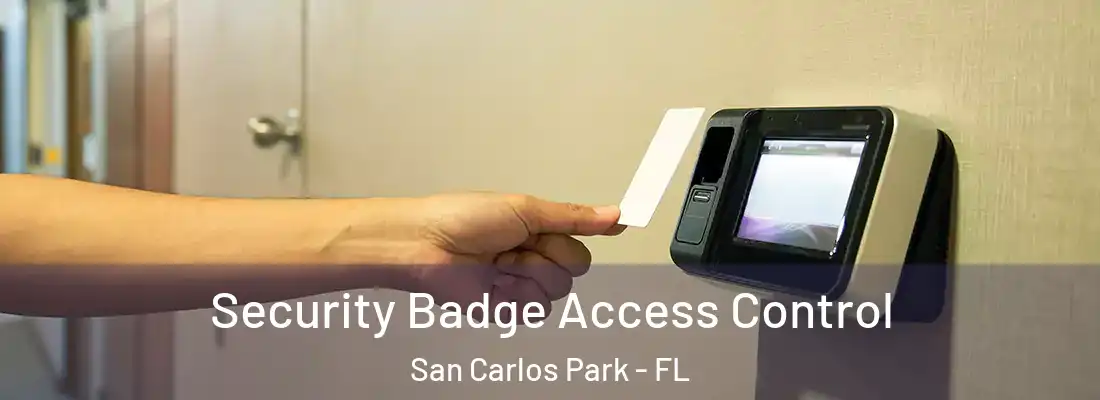  Security Badge Access Control San Carlos Park - FL